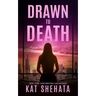 Drawn to Death