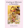 Creating an Afternoon to Remember