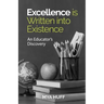 Excellence is Written into Existence An Educators Discovery