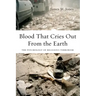 Blood That Cries Out from the Earth: The Psychology of Religious Terrorism