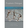 Prophetic Dialogue: Reflections on Christian Mission Today