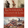Louisiana Legends and Lore