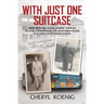 With just one suitcase