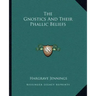The Gnostics and Their Phallic Beliefs