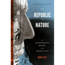 The Republic of Nature: An Environmental History of the United States