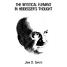 The Mystical Element in Heidegger's Thought