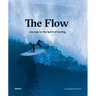 The Flow: Journey to the Spirit of Surfing