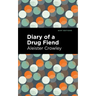 Diary of a Drug Fiend