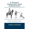 A People Harassed and Exhausted