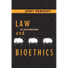 Law and Bioethics: An Introduction