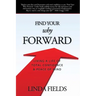 Find Your Why Forward: Living Life of Total Confidence & Peace of Mind