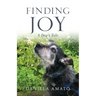 Finding Joy: A Dog's Tale