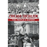 Chicago Socialism: The People's History