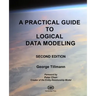 A Practical Guide to Logical Data Modeling: Second Edition