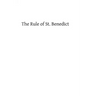 The Rule of St. Benedict: A Commentary by Right Rev Dom Paul Delotte