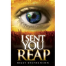 I Sent You to Reap