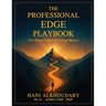 The Professional Edge Playbook: Five Proven Pillars for Career Mastery