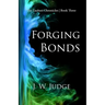 Forging Bonds