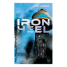 THE IRON HEEL (Political Dystopian Classic): The Pioneer Dystopian Novel that Predicted the Rise of Fascism
