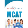 MCAT AudioLearn - Complete Audio Review for the MCAT (Medical College Admission Test)