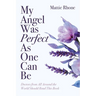 My Angel Was Perfect As One Can Be: Doctors from Across the World Should Read This Book