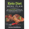 Keto Diet Meal Plan: The 30 Day Ultimate Ketogenic Meal Program for Dummies to Burn Fat (That Nobody Can Fail!)