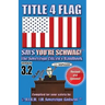 Title 4 Flag Says You're Schwag!: The Sovereign Citizen's Handbook