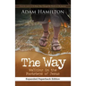 The Way, Expanded Paperback Edition: Walking in the Footsteps of Jesus