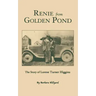 Renie from Golden Pond: The Story of Lorene Turner Higgins