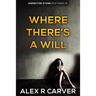 Where There's a Will