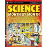 Science Month by Month, Grades 3-8: Practical Ideas and Activities for Teachers and Homeschoolers