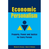 Economic Personalism: Property, Power and Justice for Every Person