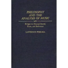 Philosophy and the Analysis of Music: Bridges to Musical Sound, Form, and Reference