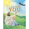 I Am with You