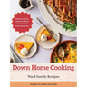 Down Home Cooking: Ward Family Recipes