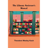 The Library Assistant's Manual