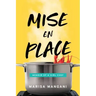 Mise en Place: Memoir of a Girl Chef