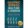 Gastric Bypass Meal Plans and Cookbook