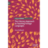 The Literacy Approach to Teaching Foreign Languages