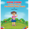 Sophie Strong: A Little Girl With Inflammatory Bowel Disease