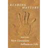 Reading Matters: How Literature Influences Life