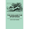 The Dog And The Sportsman