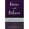 Know and Believe