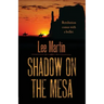Shadow on the Mesa