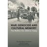 War, Genocide and Cultural Memory: The Waffen-Ss, 1933 to Today