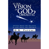 Is Our Vision of God Obsolete?