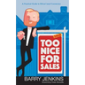 Too Nice For Sales: A Practical Guide to Ethical Lead Conversion