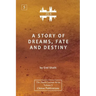 A Story of Dreams, Fate and Destiny [Zurich Lecture Series Edition]