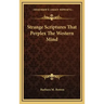 Strange Scriptures That Perplex the Western Mind