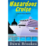 Hazardous Cruise